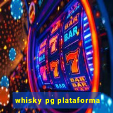 whisky pg plataforma